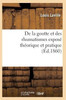 De la goutte et des rhumatismes: exposé théorique et pratique 10e éd (Sciences) (French Edition)