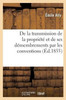 De la transmission de la propriété et de ses démembrements par les conventions (Sciences Sociales) (French Edition)
