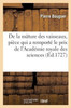 De la mâture des vaisseaux, pièce qui a remporté le prix de l'Académie royale des sciences (French Edition)