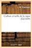 Culture et taille de la vigne (French Edition)