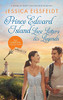 Prince Edward Island Love Letters & Legends: The Complete Collection: a series of sweet contemporary romance - Hardcover