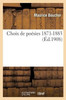 Choix de poEsies 1871-1883 (Litterature) (French Edition)