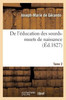 De l'éducation des sourds-muets de naissance. Tome 2 (Sciences Sociales) (French Edition)