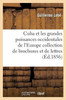 Cuba et les grandes puissances occidentales de l'Europe collection de brochures et de lettres (Histoire) (French Edition)