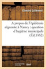 A propos de l'épidémie régnante à Nancy: question d'hygiène municipale (Sciences) (French Edition)