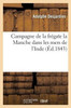 Campagne de la frégate la Manche dans les mers de l'Inde (Histoire) (French Edition)
