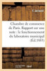 Chambre de commerce de Paris. Rapport sur une note du laboratoire municipal et son fonctionnement (Sciences Sociales) (French Edition)