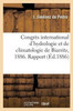Congrès international d'hydrologie et de climatologie de Biarritz, 1886 eaux minérales azotées (Sciences) (French Edition)