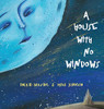 A House With No Windows - Hardcover