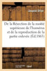 De la Résection de la moitié supérieure de l'humérus et de la reproduction de la partie enlevée (French Edition)