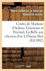 Contes de Madame d'Aulnoy. Gracieuse et Percinet. La Belle aux cheveux d'or (French Edition)