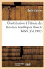Contribution à l'étude des troubles trophiques dans le tabès (French Edition)