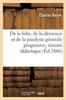 De la folie, de la démence et de la paralysie générale progressive, résumé didactique (French Edition)
