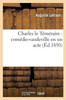 Charles le Téméraire: comédie-vaudeville en un acte (Arts) (French Edition)