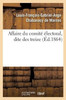 Affaire du comité électoral, dite des treize (Sciences Sociales) (French Edition)