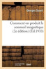 Comment on produit le sommeil magnétique 2e édition (Sciences) (French Edition)