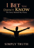 I Bet You Didn't Know: The Story Behind My Praise