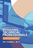 Leadership Skills for Managing Technical Professionals: A Self-Study Program