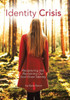 Identity Crisis: Recapturing and Reclaiming Our God-Given Identity