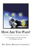 How Are You Paid?: A Leadership Fable on Thriving with People in the Workplace and in Life