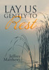 Lay Us Gently to Rest
