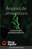 Ángeles de alma oscura