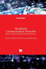 Broadband Communications Networks - Recent Advances and Lessons from Practice