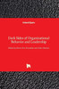 Dark Sides of Organizational Behavior and Leadership