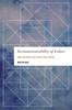 Incommensurability and its Implications for Practical Reasoning, Ethics and Justice (Values and Identities: Crossing Philosophical Borders)