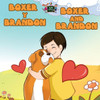 Boxer y Brandon Boxer and Brandon : Spanish English Bilingual Edition
