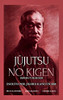 Jūjutsu no Kigen. Escrito por Jigoro Kano (fundador del Judo Kodokan) (Spanish Edition)