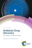 Antibiotic Drug Discovery: New Targets and Molecular Entities (Drug Discovery, Volume 58)