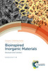 Bioinspired Inorganic Materials: Structure and Function (Inorganic Materials Series, Volume 4)