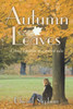 Autumn Leaves: A Short Selection of Scattered Tales