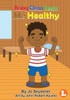 Being Clean Keeps Me Healthy
