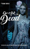 Go Ask the Dead