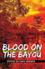 Blood on the Bayou: Bouchercon Anthology 2016