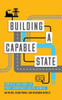 Building a Capable State: Service Delivery in Post-Apartheid South Africa