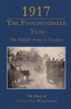 1917 - The Passchendaele Year: The British Army in Flanders: The Diary of Achiel van Walleghem