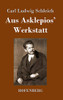 Aus Asklepios' Werkstatt (German Edition) - Hardcover