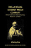 Colloquial Doesn't Mean Corrupt: Observations on contemporary Revived Cornish (7) (Studies in Cornish Language and Culture)