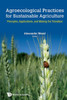 Agroecological Practices for Sustainable Agriculture: Principles, Applications, and Making the Transition