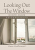 Looking out the Window: Buckeye - Shaker - Hardcover