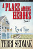 A Place Among Heroes, Book 1 - Rise of Hope: The Liberty & Property Legends Volume Five (5)
