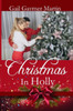 Christmas in Holly: Sweet Contemporary Christmas romance