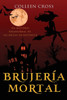 Brujería mortal: un misterio paranormal de las brujas de Westwick #5 (Misterios Paranormales de las Brujas de Westwick) (Spanish Edition)