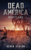 Dead America: Heartland (First Week)