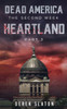 Dead America: Heartland - Pt. 3 (The Second Week)