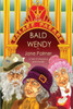 Bald Wendy (Fiction by Jane Palmer)