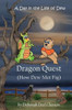 A Day in the Life of Dew: Dragon Quest (How Dew Met Fig) (2)